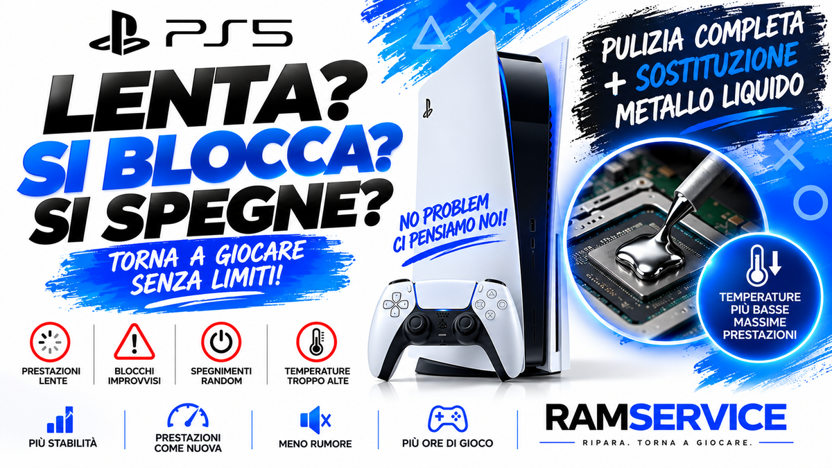 RAMSERVICE: pulizia completa PS5 e sostituzione del metallo liquido. Locandina del servizio per console lenta, rumorosa o con spegnimenti.